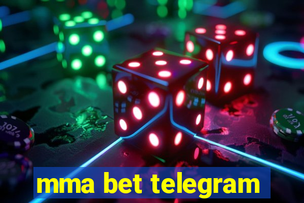 mma bet telegram