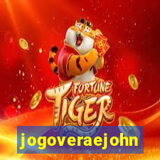 jogoveraejohn