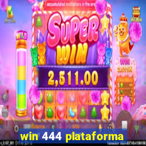 win 444 plataforma