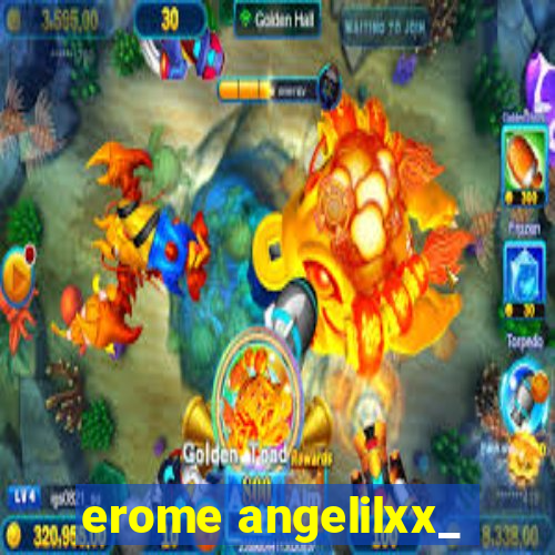 erome angelilxx_