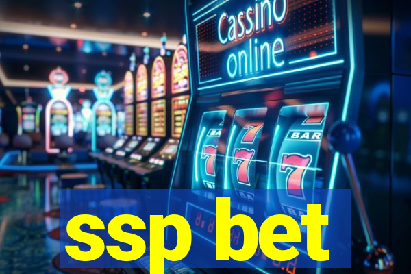 ssp bet