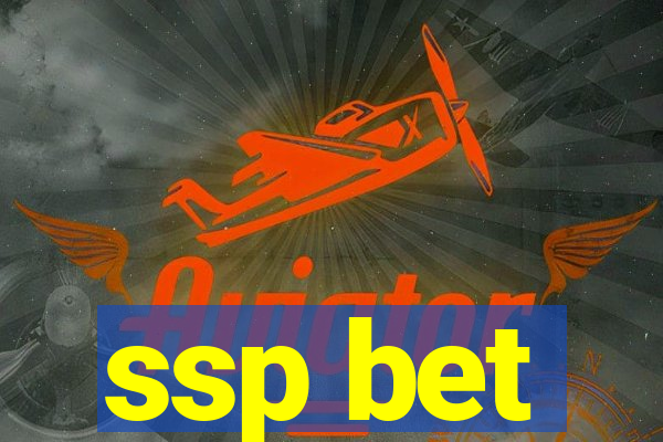 ssp bet