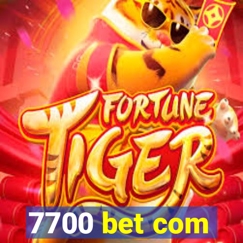 7700 bet com