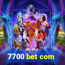 7700 bet com