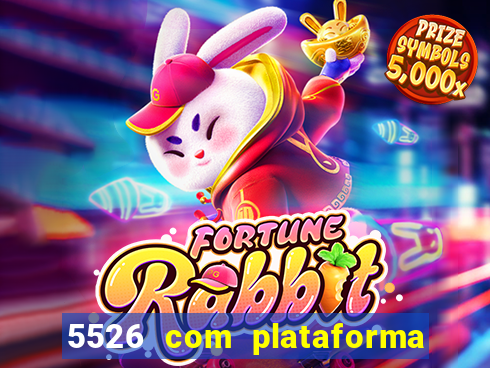 5526 com plataforma de jogos