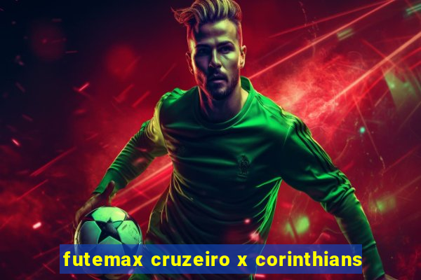 futemax cruzeiro x corinthians