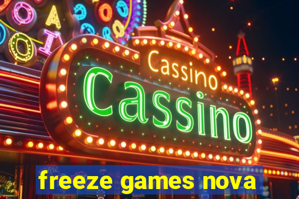 freeze games nova