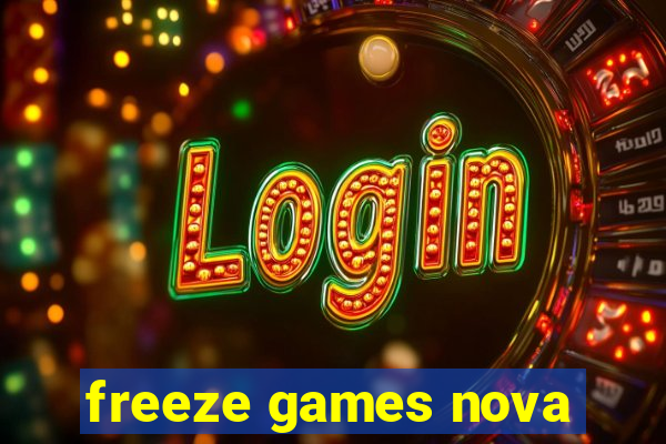 freeze games nova