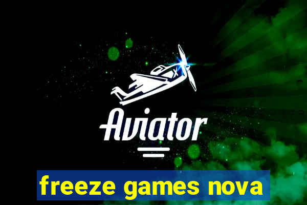 freeze games nova