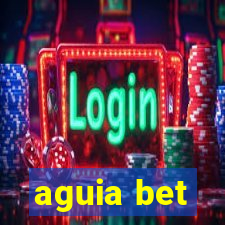 aguia bet