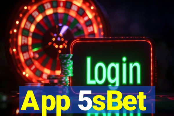 App 5sBet