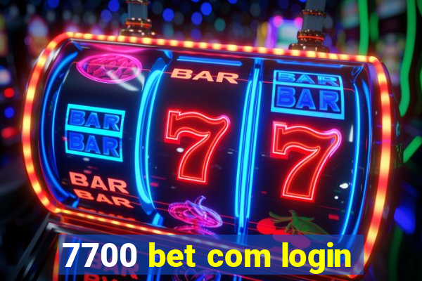 7700 bet com login