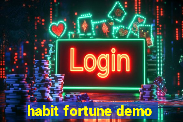 habit fortune demo