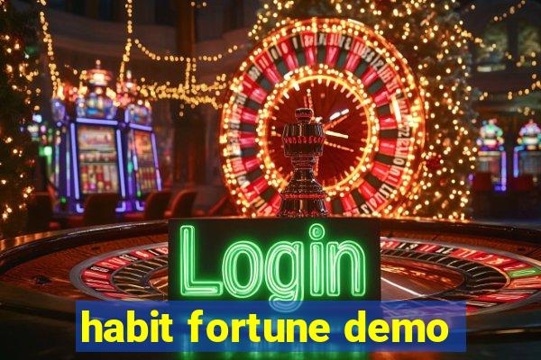 habit fortune demo