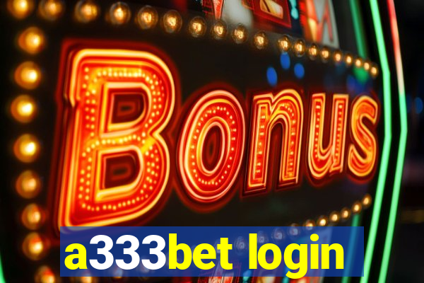 a333bet login