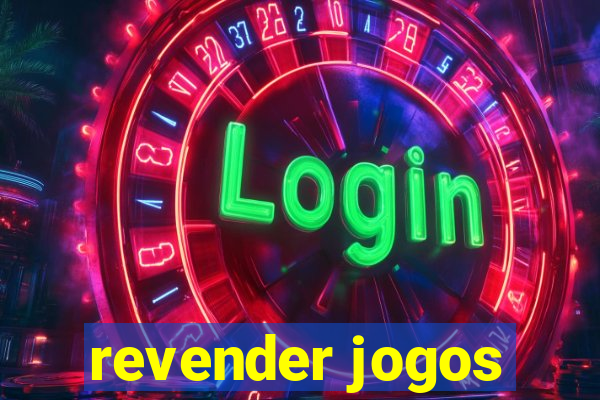 revender jogos