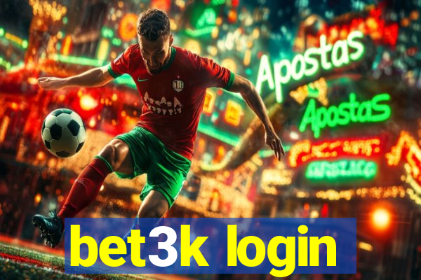 bet3k login