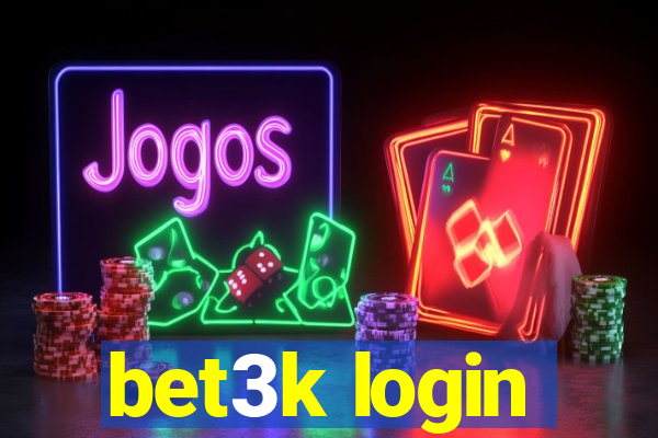 bet3k login