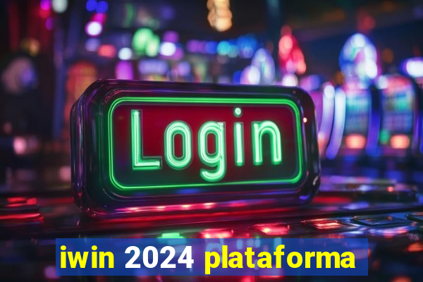 iwin 2024 plataforma