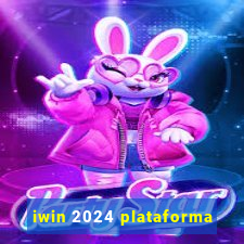 iwin 2024 plataforma