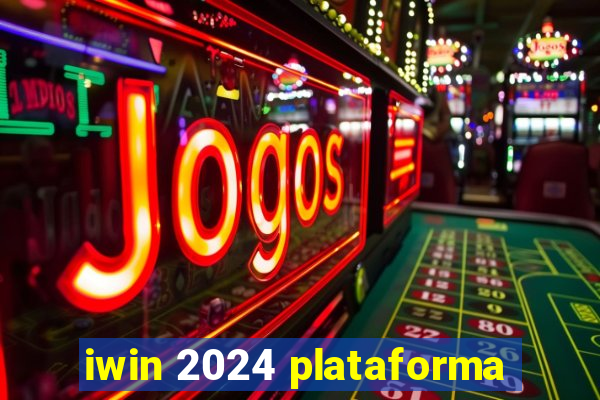 iwin 2024 plataforma