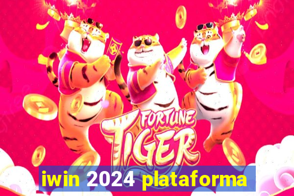 iwin 2024 plataforma