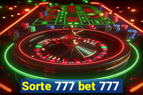 Sorte 777 bet 777