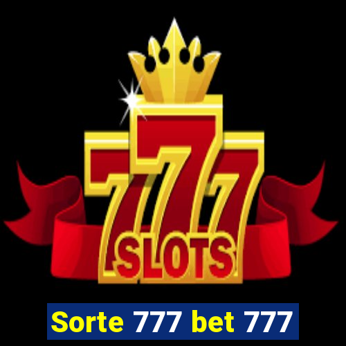 Sorte 777 bet 777