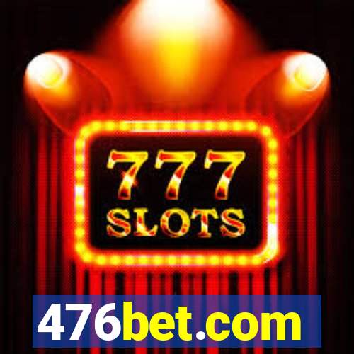 476bet.com