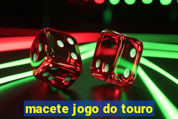 macete jogo do touro