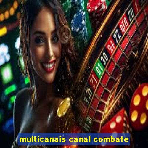 multicanais canal combate