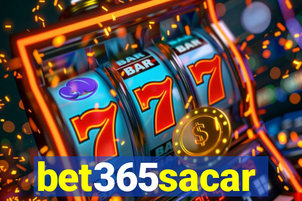 bet365sacar