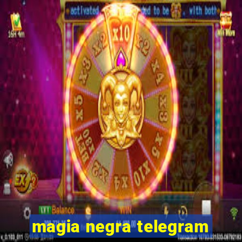 magia negra telegram