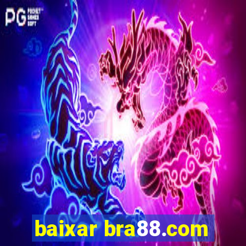 baixar bra88.com