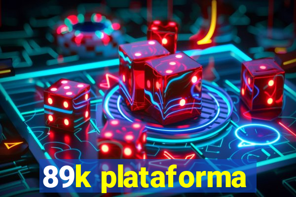 89k plataforma