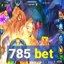 785 bet