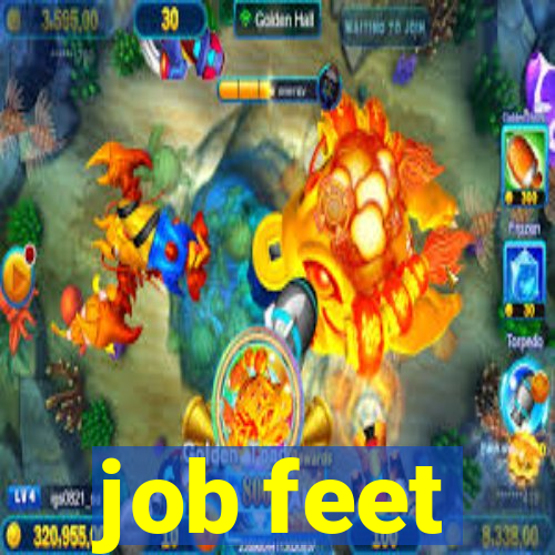 job feet