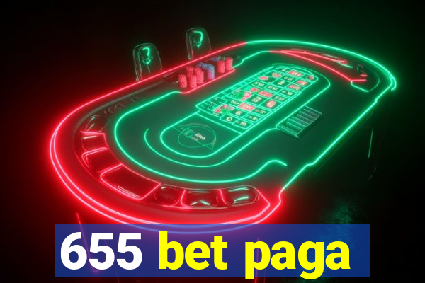 655 bet paga