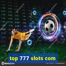 top 777 slots com