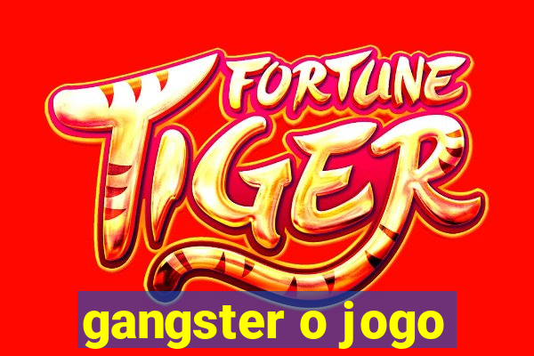 gangster o jogo