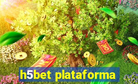 h5bet plataforma