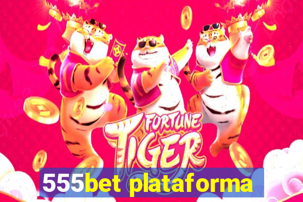 555bet plataforma