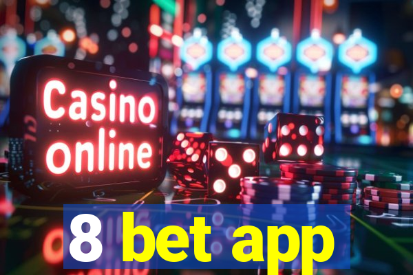 8 bet app