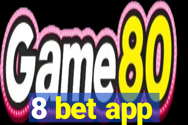 8 bet app