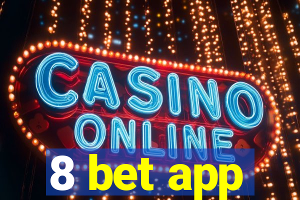 8 bet app