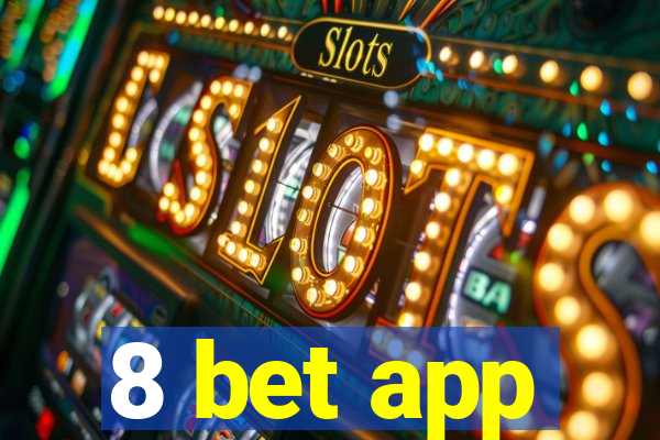 8 bet app