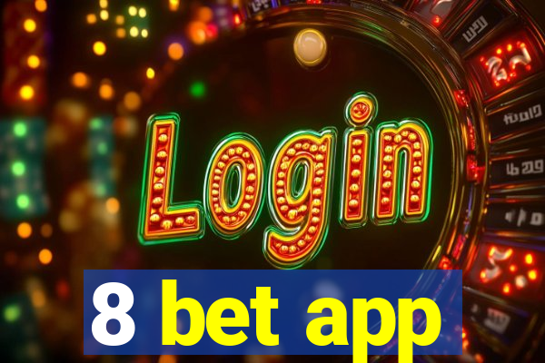 8 bet app