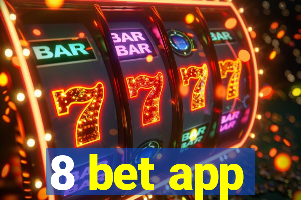 8 bet app