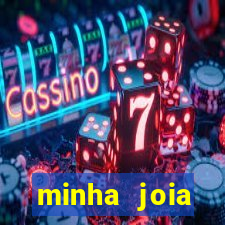 minha joia significado minha joia giria