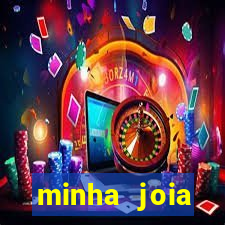 minha joia significado minha joia giria